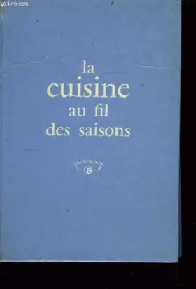 Couverture du produit · La cuisine au fil des saisons.