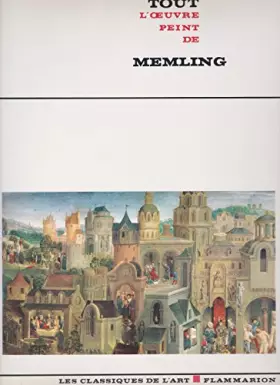 Couverture du produit · Tout l' oeuvre peint de memling