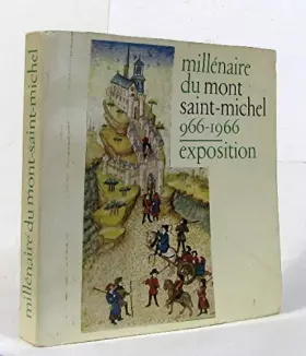 Couverture du produit · Millénaire du mont saint-michel 966 - 1966.