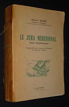 Couverture du produit · Le jura méridional, étude morphologique