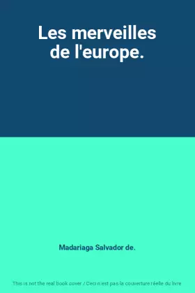 Couverture du produit · Les merveilles de l'europe.