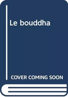 Couverture du produit · Le bouddha