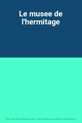 Couverture du produit · Le musee de l'hermitage