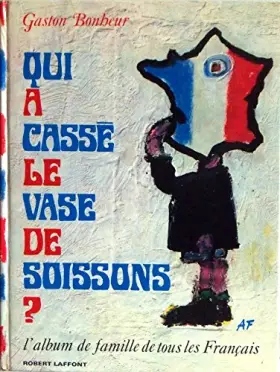 Couverture du produit · Qui a casse le vase de soissons