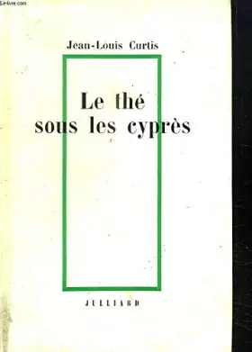 Couverture du produit · Le the sous les cypres