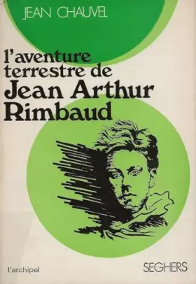 Couverture du produit · L'aventure terrestre de jean arthur rimbaud.