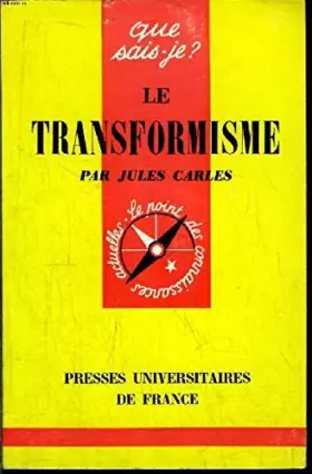 Couverture du produit · Que sais - je ? n° 502 : le transformisme