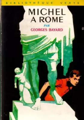 Couverture du produit · Michel à Rome : Collection : Bibliothèque verte cartonnée & illustrée