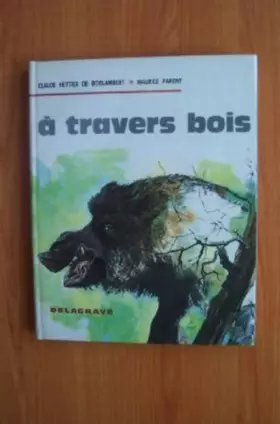 Couverture du produit · A travers bois