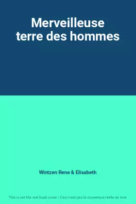Couverture du produit · Merveilleuse terre des hommes