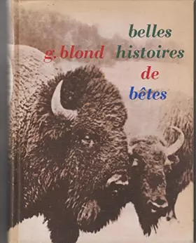 Couverture du produit · Belles histoires de bêtes