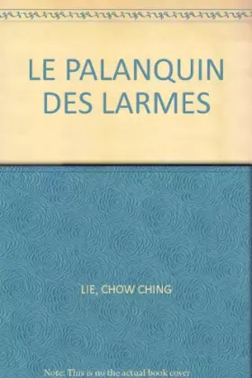 Couverture du produit · LE PALANQUIN DES LARMES