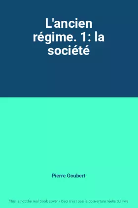 Couverture du produit · L'ancien régime. 1: la société