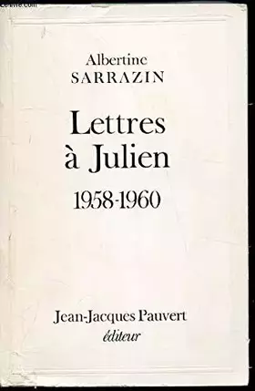 Couverture du produit · Lettres à julien 1958-1960