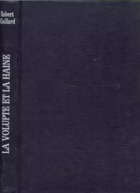 Couverture du produit · La volupte et le haine