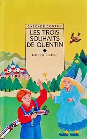 Couverture du produit · Les Trois souhaits de Quentin et autres contes de fées