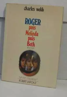 Couverture du produit · Roger, puis melinda puis beth.