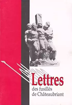 Couverture du produit · Lettres des fusillés de chateaubriant.