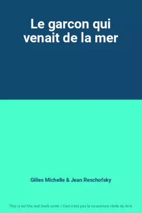 Couverture du produit · Le garcon qui venait de la mer