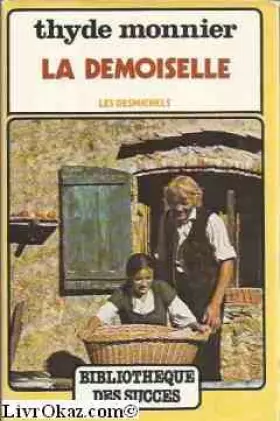 Couverture du produit · La demoiselle. les desmichels - 4 .