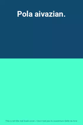 Couverture du produit · Pola aivazian.