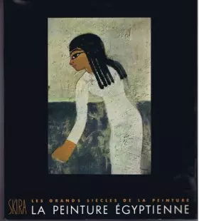 Couverture du produit · La peinture égyptienne. les grands siècles de la peinture.