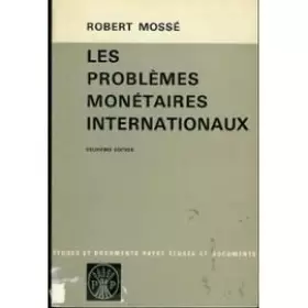 Couverture du produit · Les problèmes monétaires internationaux