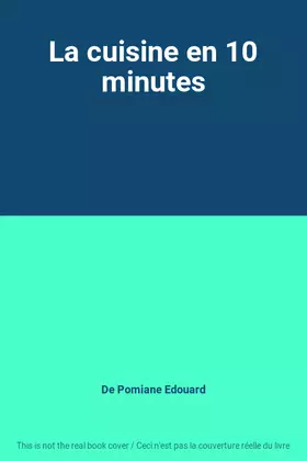Couverture du produit · La cuisine en 10 minutes