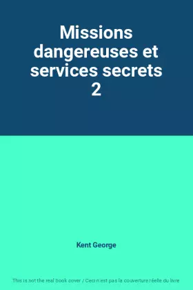 Couverture du produit · Missions dangereuses et services secrets 2