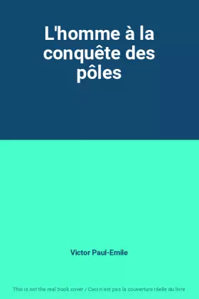 Couverture du produit · L'homme à la conquête des pôles
