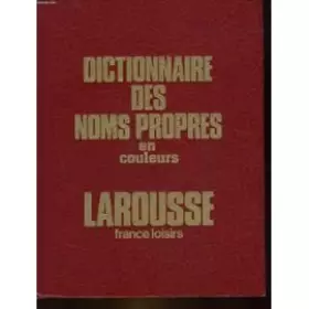 Couverture du produit · Dictionnaire des noms propres en couleurs