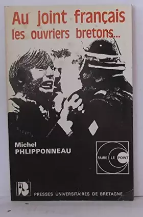 Couverture du produit · Au joint français les ouvriers bretons...