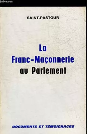 Couverture du produit · La franc-maçonnerie au parlement