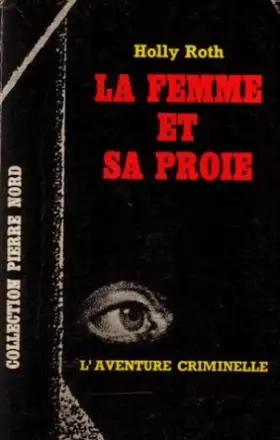 Couverture du produit · La femme et sa proie