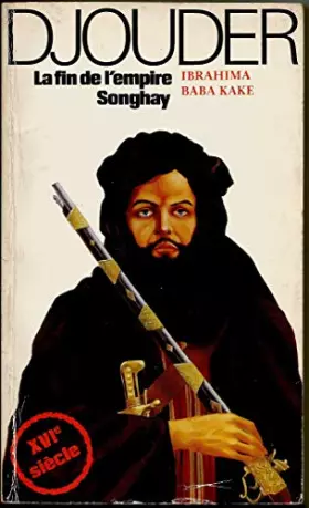 Couverture du produit · Djouder, la fin de l'empire songhay.