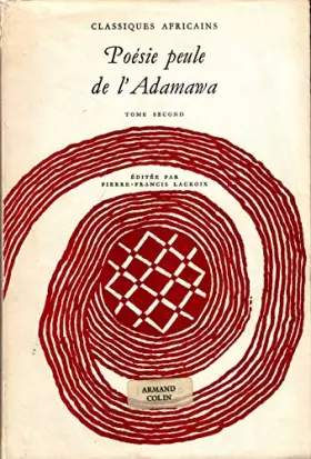 Couverture du produit · Poésie peule de l'adamawa. t. 2.