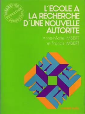 Couverture du produit · L'école à la recherche d'une nouvelle autorité.