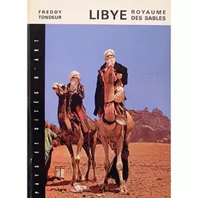 Couverture du produit · Libye, royaume des sables.