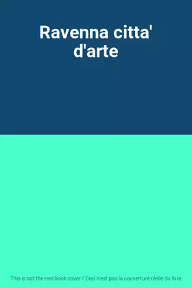 Couverture du produit · Ravenna citta' d'arte
