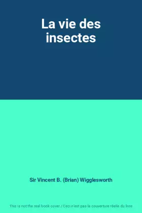 Couverture du produit · La vie des insectes