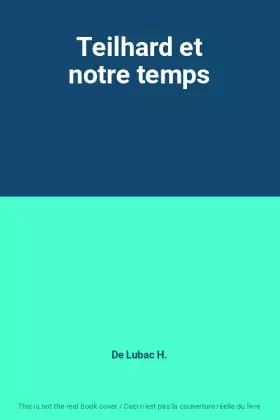 Couverture du produit · Teilhard et notre temps