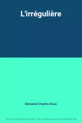 Couverture du produit · L'irrégulière