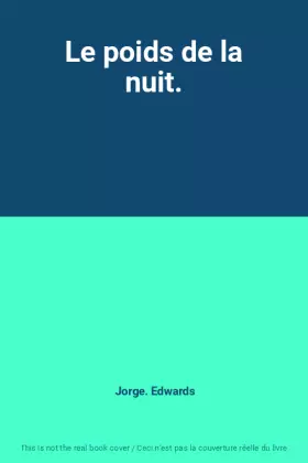 Couverture du produit · Le poids de la nuit.