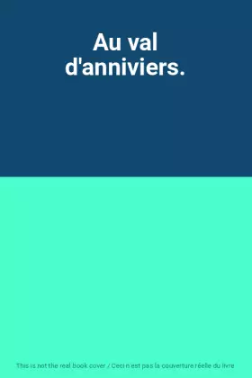 Couverture du produit · Au val d'anniviers.