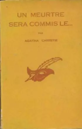 Couverture du produit · Un meurtre sera commis le...