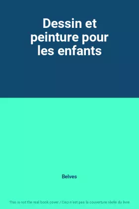 Couverture du produit · Dessin et peinture pour les enfants