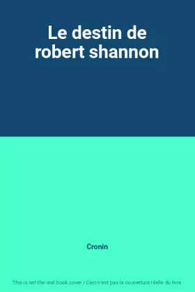 Couverture du produit · Le destin de robert shannon