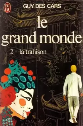 Couverture du produit · Le grand monde - Tome 2 : La trahison