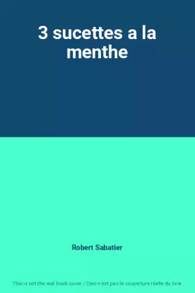 Couverture du produit · 3 sucettes a la menthe