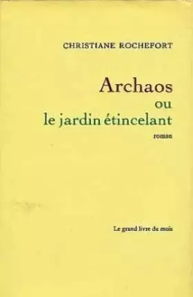 Couverture du produit · Archaos ou le jardin etincelant